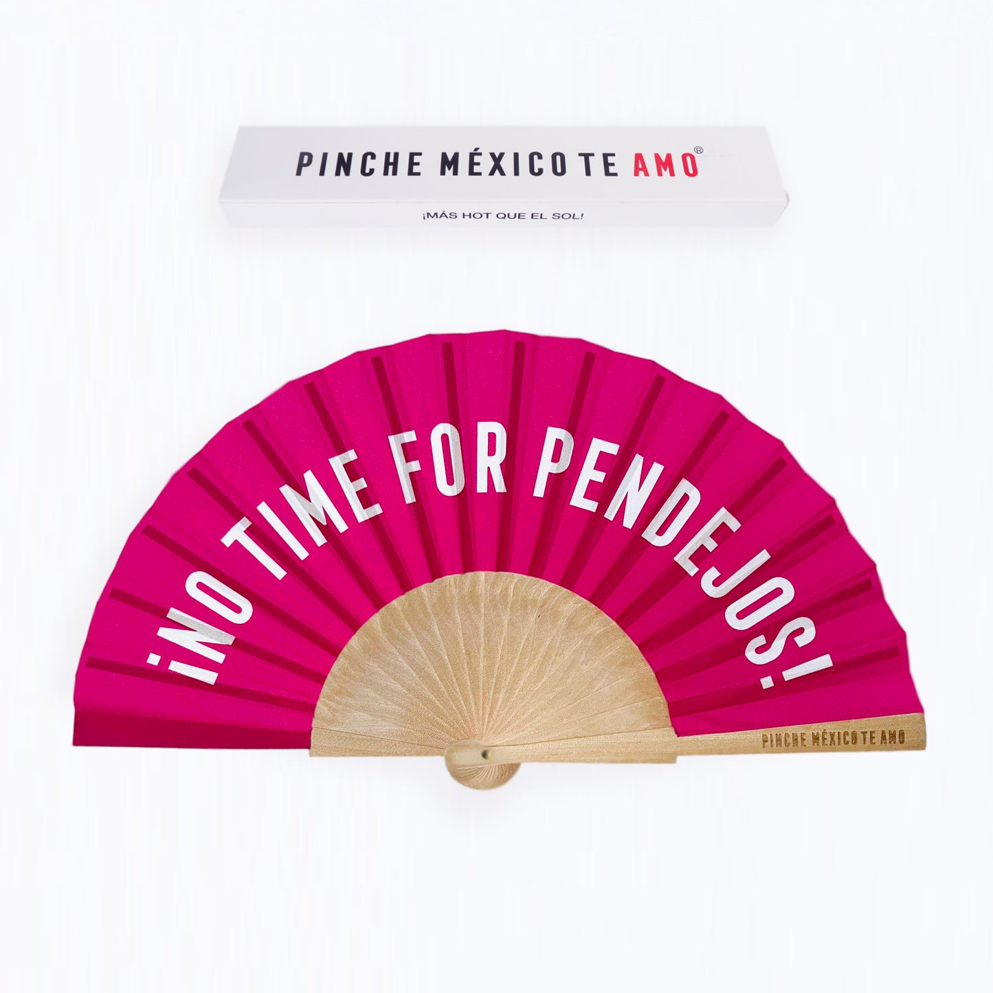 ABANICO FUCCIA ¡NO TIME FOR PENDEJOS!