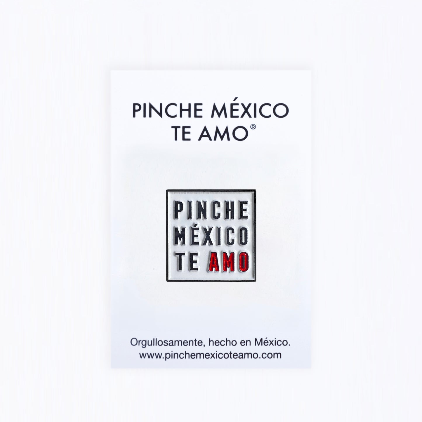 PIN "¡IPINCHE MÉXICO TE AMO!"