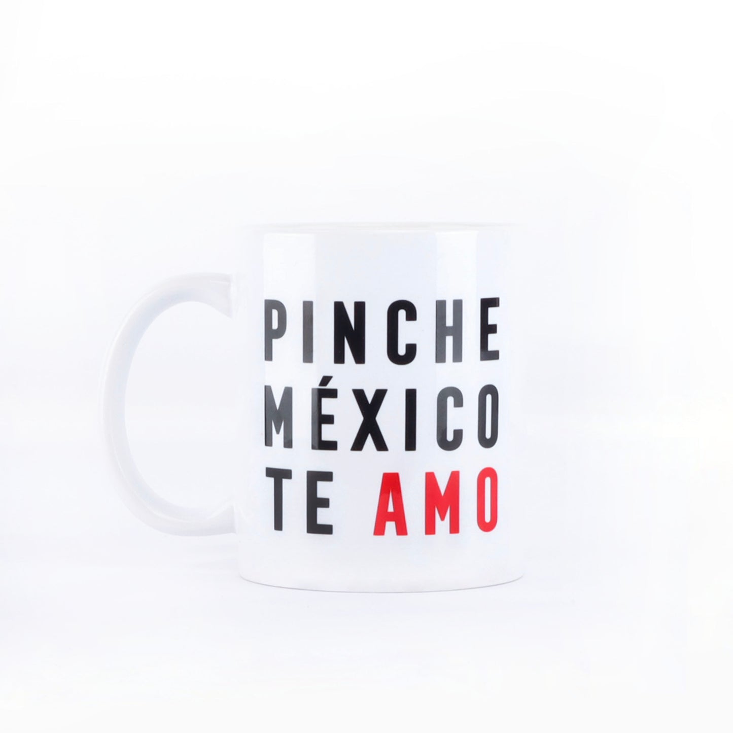 TAZA  PINCHE MÉXICO TE AMO