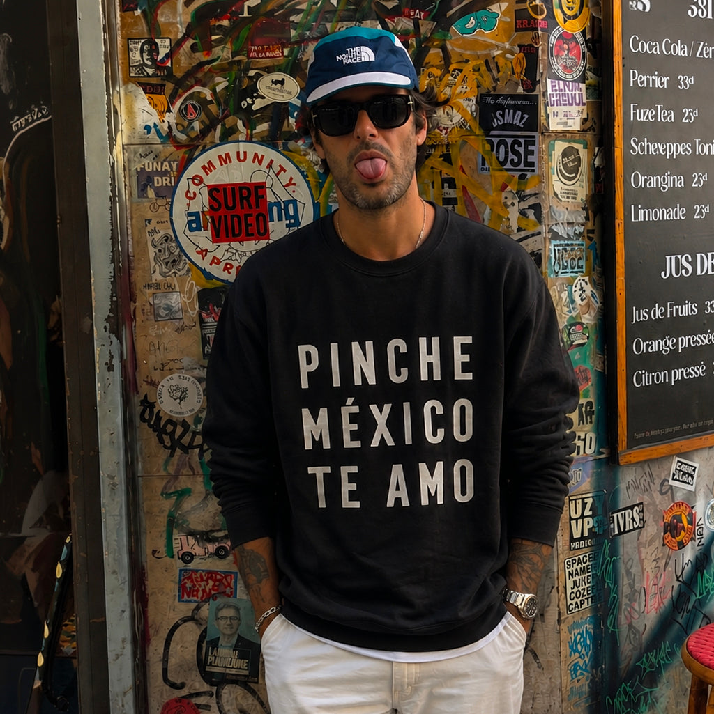 SUDADERA “PINCHE MÉXICO TE AMO”