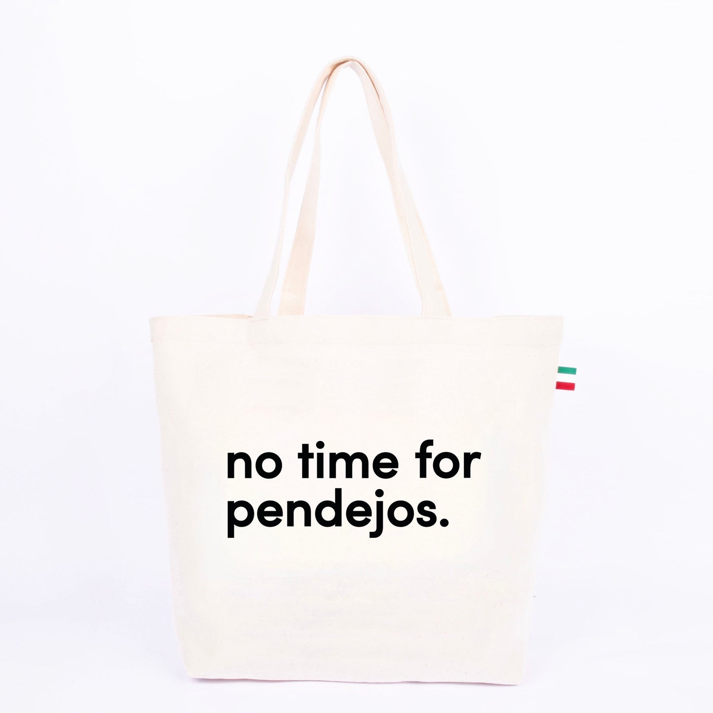 BOLSA DE ALGODÓN NO TIME FOR PENDEJOS