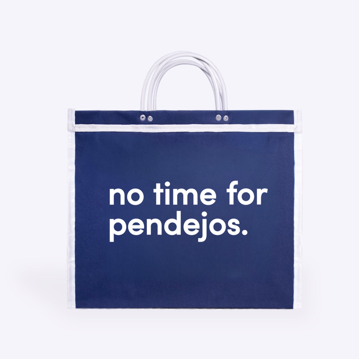 BOLSA DE MERCADO “NO TIME FOR PENDEJOS”