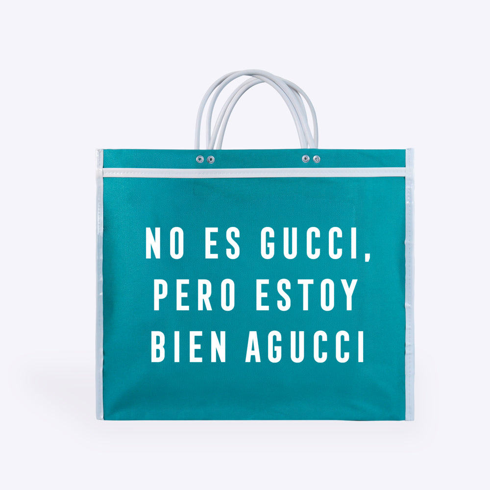 BOLSA DE MERCADO “NO ES GUCCI, PERO ESTOY BIEN AGUCCI”