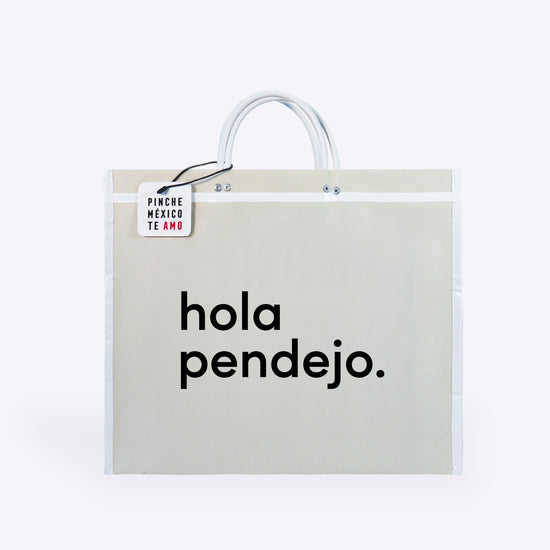 BOLSA DE MERCADO "HOLA PENDEJO"
