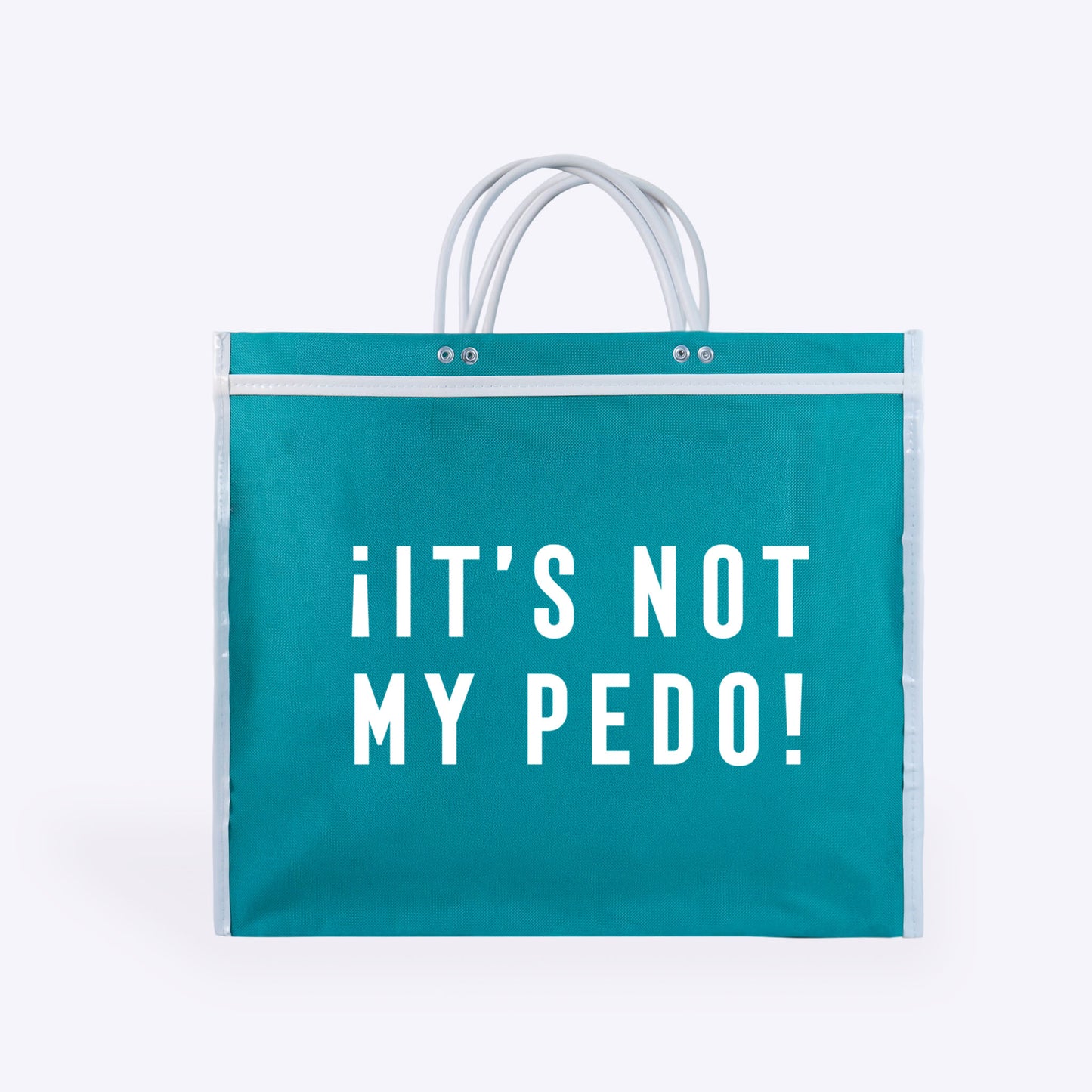 BOLSA DE MERCADO “IT’S NOT MY PEDO!”
