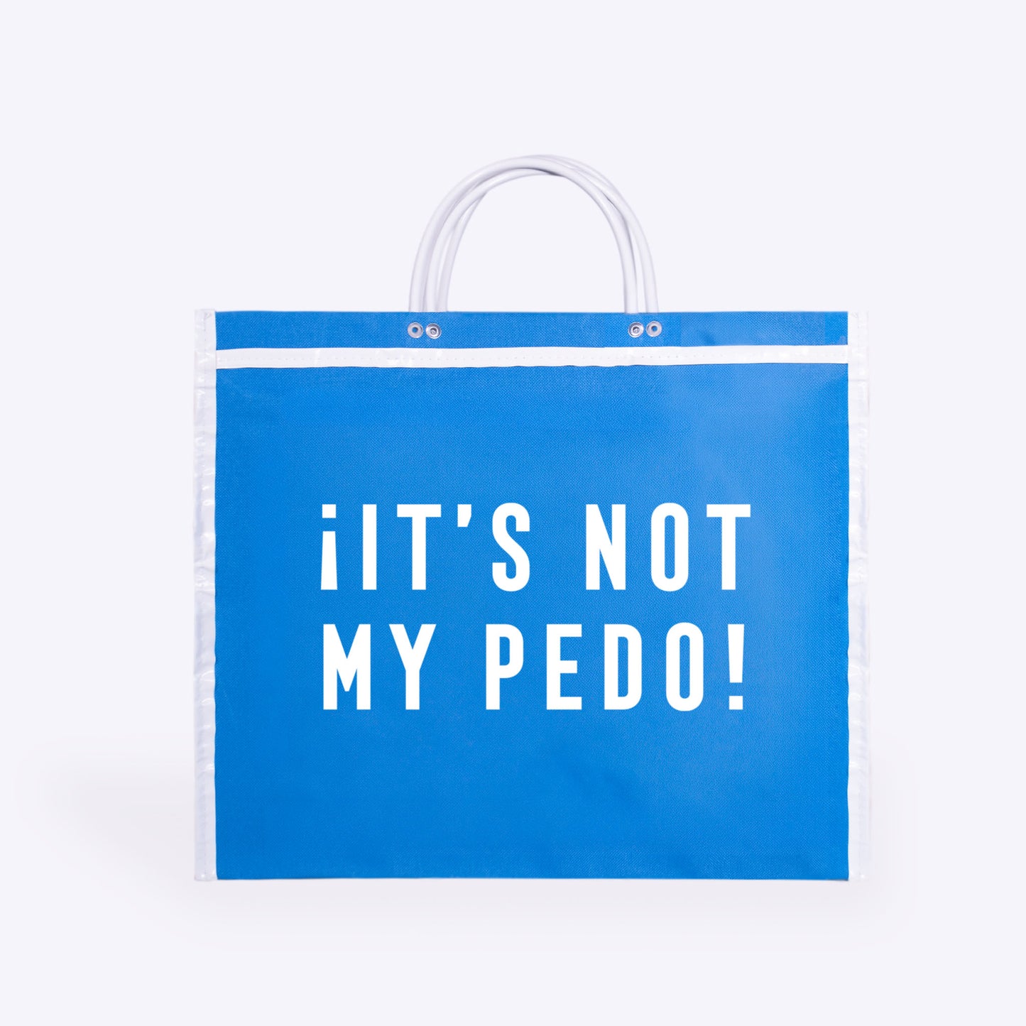 BOLSA DE MERCADO “IT’S NOT MY PEDO!”