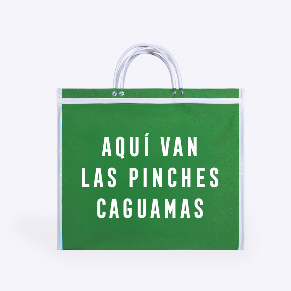 BOLSA DE MERCADO “AQUÍ VAN LAS PINCHES CAGUAMAS”