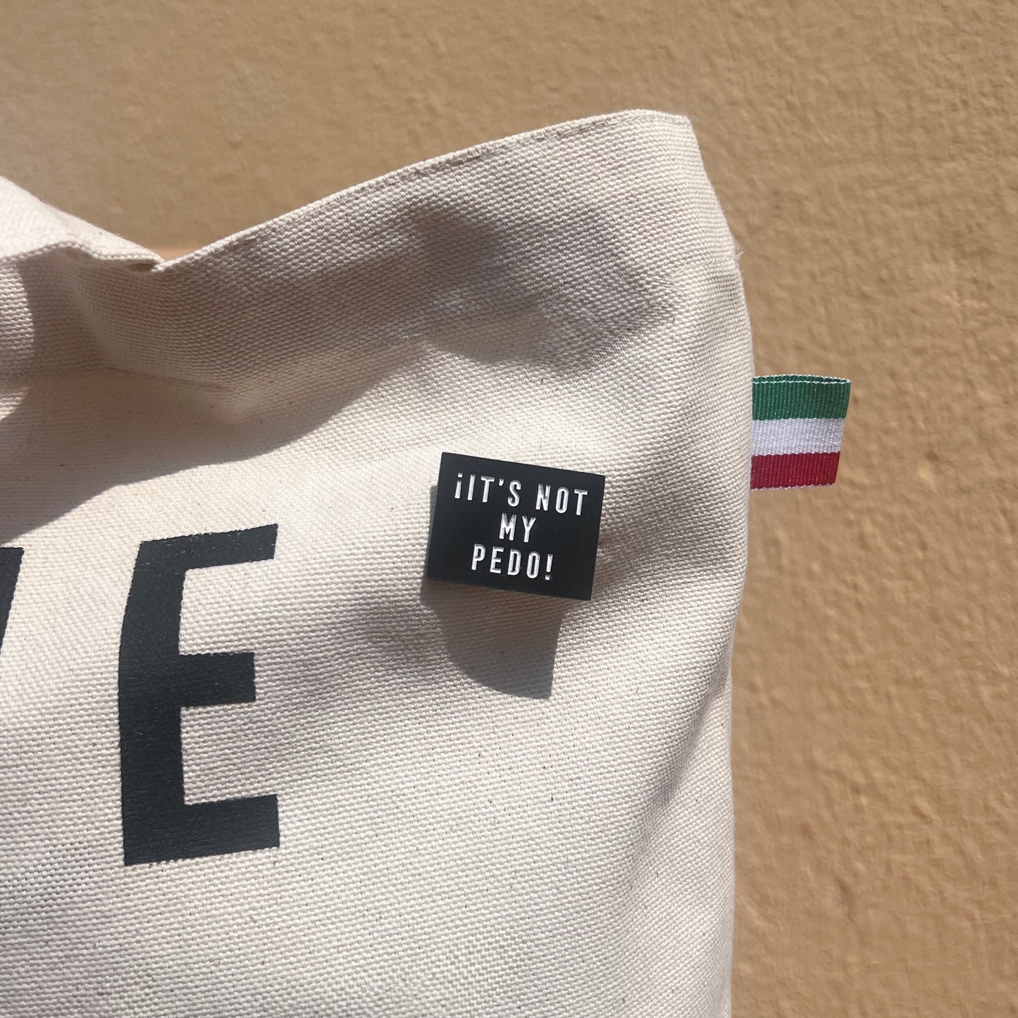 PIN "¡IT'S NOT MY PEDO!"